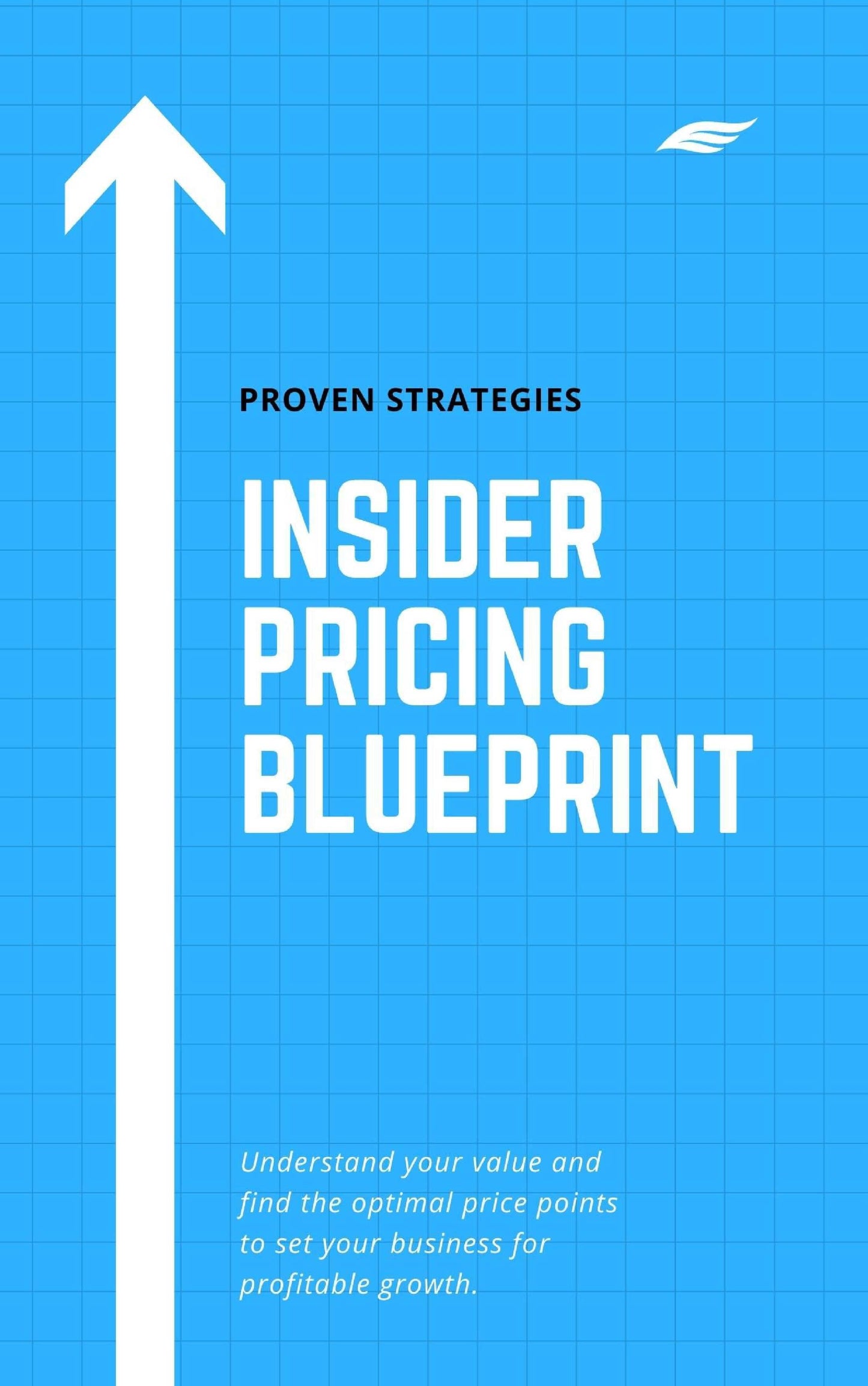 Profit Power : Unlocking the Formula for Pricing Success